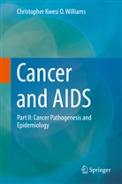 Christopher Williams, Christopher Kwesi O Williams, Christopher Kwesi O. Williams - Cancer and AIDS