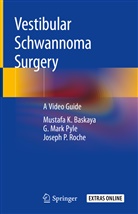 Mustafa Baskaya, Mustafa K Baskaya, Mustafa K. Baskaya, G Mar Pyle, G Mark Pyle, G. Mark Pyle... - Vestibular Schwannoma Surgery