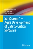 Geir Kjeti Hanssen, Geir Kjetil Hanssen, Thor Myklebust, To Stålhane, Tor Stålhane - SafeScrum® - Agile Development of Safety-Critical Software; .