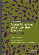 Jacob Gross, Jacob P Gross, Jacob P. Gross - Former Foster Youth in Postsecondary Education