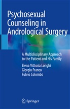 Fu Colombo, Fulvio Colombo, Giorgi Franco, Giorgio Franco, Elena Vittori Longhi, Elena Vittoria Longhi - Psychosexual Counseling in Andrological Surgery