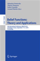 Fabio Cuzzolin, Fabio Cuzzolin et al, Thierr Denoeux, Thierry Denoeux, Sébastien Destercke, Arnaud Martin - Belief Functions: Theory and Applications