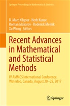 D. Marc Kilgour, Her Kunze, Herb Kunze, Roman Makarov, Roman Makarov et al, Roderick Melnik... - Recent Advances in Mathematical and Statistical Methods