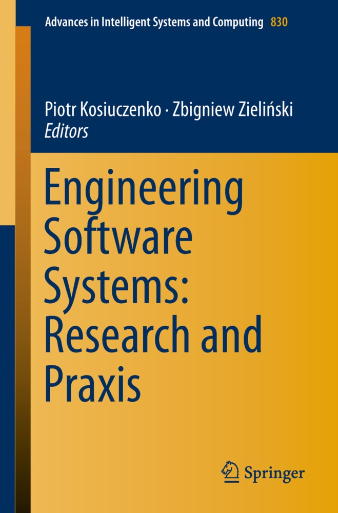 Piot Kosiuczenko, Piotr Kosiuczenko, Zbigniew Zieli¿ski,  Zielinski,  Zielinski, Zbigniew Zielinski... - Engineering Software Systems: Research and Praxis