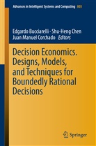 Edgardo Bucciarelli, Shu-Hen Chen, Shu-Heng Chen, Juan Manuel Corchado, Juan Manuel Corchado - Decision Economics. Designs, Models, and Techniques  for Boundedly Rational Decisions