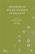Jean-Paul Carvalho, Sriy Iyer, Sriya Iyer, Jared Rubin - Advances in the Economics of Religion