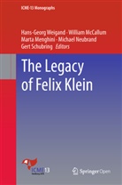 Willia McCallum, William McCallum, Marta Menghini, Marta Menghini et al, Michael Neubrand, Gert Schubring... - The Legacy of Felix Klein