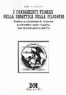 Mario De Pasquale - I fondamenti teorici della didattica della filosofia. Ordine e complessità, ragione e creatività nella filosofia per la formazione dell'io