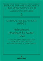 Samuel Hahnemann, Stephan Heinrich Nolte - Hahnemanns "Handbuch für Mütter", 1796