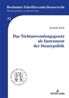 Jendrik Suck - Das Nichtanwendungsgesetz als Instrument der Steuerpolitik