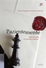 Amalia Magdala Falce, Ugo Valmasira - Pazientemente. Ombre di follia sull'autunno irlandese