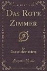 August Strindberg - Das Rote Zimmer (Classic Reprint)