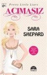 Sara Shepard - Acimasiz