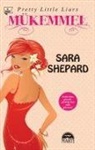 Sara Shepard - Mükemmel