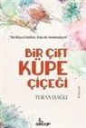Turan Dagli - Bir Cift Küpe Cicegi
