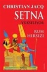 Christian Jacq - Setna Yükseliyor - Ruh Hirsizi