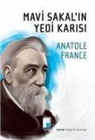 Anatole France - Mavi Sakalin Yedi Karisi