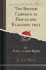 Arthur Conan Doyle - The British Campaign in France and Flanders, 1915 (Classic Reprint)