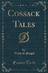 Nikolai Gogol - Cossack Tales (Classic Reprint)