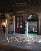 Toto Bergamo Rossi, Jean-François Jaussaud - Vivere a Venezia