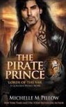 Michelle M. Pillow - The Pirate Prince