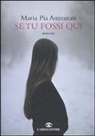 Maria Pia Ammirati - Se tu fossi qui