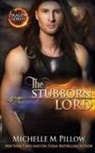 Michelle M. Pillow - The Stubborn Lord