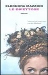 Eleonora Mazzoni - Le difettose