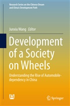 Ying Cao, Wanchun Deng, Guoqun Fu, Xiaoshan Lin, Jing Quan, Junxiu Wang... - Development of a Society on Wheels