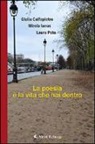 Giulia Calfapietro, Mirela Ianus, Laura Poto - La poesia è la vita che hai dentro