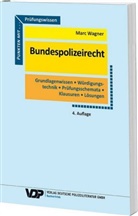 Marc Wagner - Bundespolizeirecht