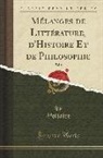 Voltaire, Voltaire Voltaire - Mélanges de Littérature, d'Histoire Et de Philosophie, Vol. 1 (Classic Reprint)