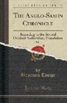 Benjamin Thorpe - The Anglo-Saxon Chronicle, Vol. 2: According to the Several Original Authorities; Translation (Classic Reprint)