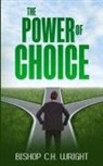 C H Wright - The Power Of Choice