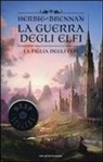 Herbie Brennan - La figlia degli elfi. La guerra degli elfi