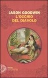 Jason Goodwin - L'occhio del diavolo