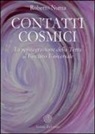 Roberto Numa - Contatti cosmici. La reintegrazione della Terra al circuito universale