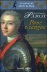 Jean-François Parot - Pane e sangue