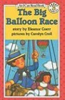 Eleanor Coerr, Carolyn Croll - The Big Balloon Race