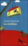 Assaf Gavron - La collina