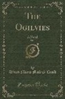 Dinah Maria Mulock Craik - The Ogilvies, Vol. 2: A Novel (Classic Reprint)