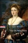 Luca Romano - Vita di Pantasilea