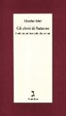 Moshe Idel, F. Lelli, E. Zevi - Gli ebrei di Saturno. Shabbat, sabba e sabbatianesimo