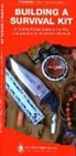 Dave Canterbury, Waterford Press - Building a Survival Kit: A Folding Pocket Guide to the Key Components for Wilderness Survival