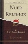 E. E. Evans-Pritchard - Nuer Religion (Classic Reprint)