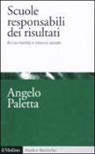Angelo Paletta - Scuole responsabili dei risultati. Accountability e management scolastico