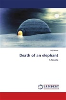 Brij Mohan - Death of an elephant