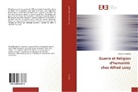 Elisabeth Scheele - Guerre et Religion d'humanité chez Alfred Loisy