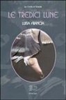 Luisa Francia - Le tredici lune