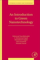 Monireh Atarod, Monireh (Department of Chemistry Atarod, Zahra Isaabadi, Zahra (Department of Chemistry Isaabadi, Mohammad S. Sajadi, Mahmoud Nasrollahzadeh... - An Introduction to Green Nanotechnology